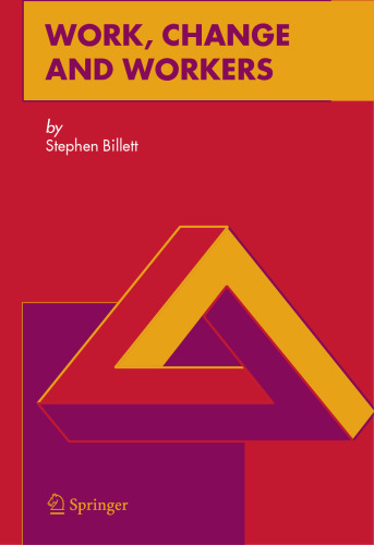 WORK, CHANGE AND WORKERS