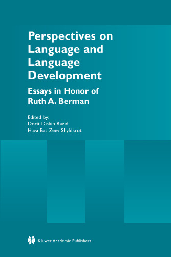 Perspectives on Language and Language Development: Essays in Honor of Ruth A. Berman