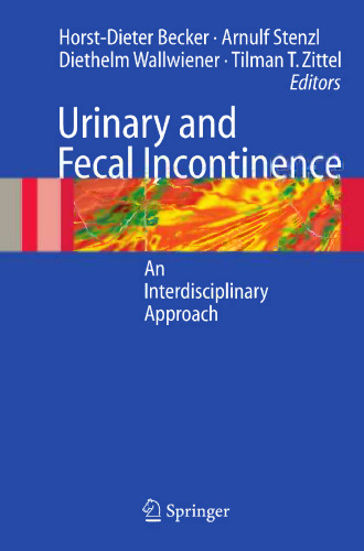 Urinary and Fecal Incontinence: An Interdisciplinary Approach