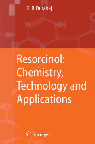 Resorcinol: Chemistry, Technology and Applications