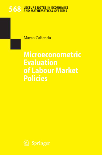 Microeconometric Evaluation of Labour Market Policies