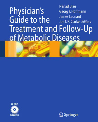 Physician’s Guide to the Treatment and Follow-Up of Metabolic Diseases