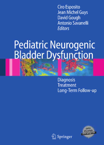 Pediatric Neurogenic Bladder Dysfunction: Diagnosis, Treatment, Long-Term Follow-up