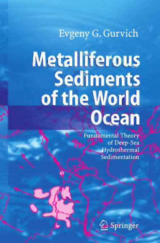 Metalliferous Sediments of the World Ocean: Fundamental Theory of Deep-Sea Hydrothermal Sedimentation