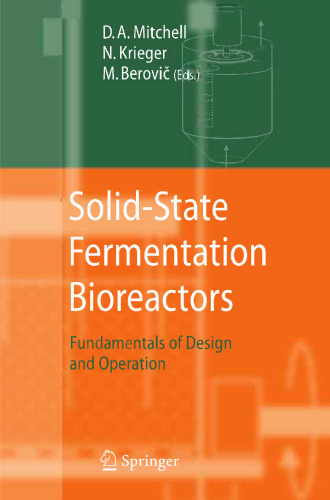 Solid-State Fermentation Bioreactors: Fundamentals of Design and Operation