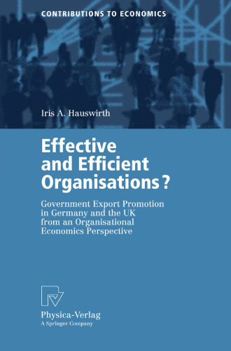 Effective and Efficient Organisations?: Government Export Promotion in Germany and the UK from an Organisational Economics Perspective
