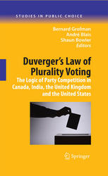 Duverger's Law of Plurality Voting: The Logic of Party Competition in Canada, India, the United Kingdom and the United States