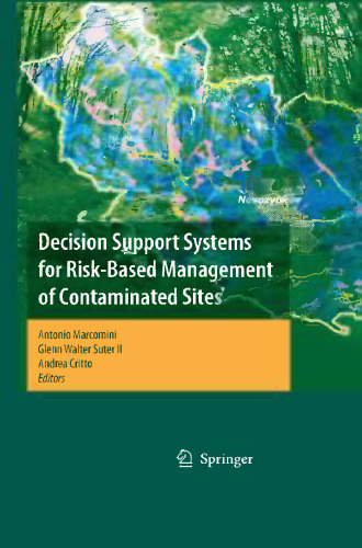 Decision Support Systems for Risk-Based Management of Contaminated Sites