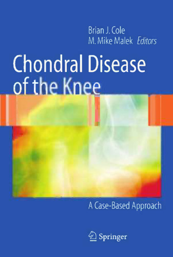 Chondral Disease of the Knee: A Case-Based Approach