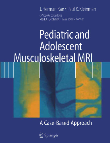 Pediatric and Adolescent Musculoskeletal MRI: A Case-Based Approach