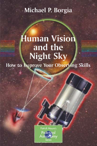 Human Vision and the Night Sky: Hot to Improve Your Observing Skills