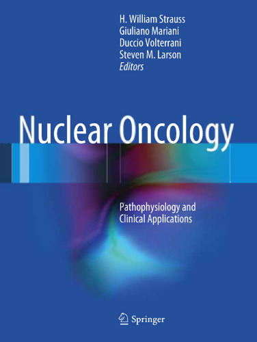 Nuclear Oncology: Pathophysiology and Clinical Applications