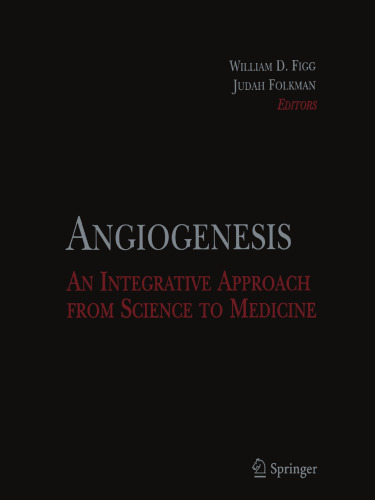 Angiogenesis: An Integrative Approach From Science to Medicine