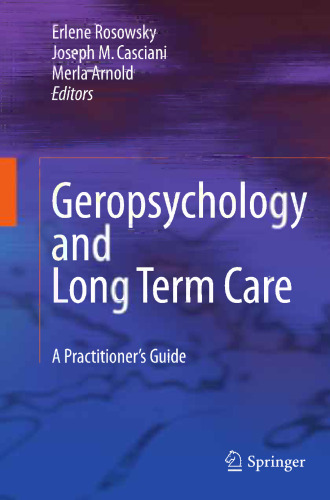 Geropsychology and Long Term Care: A Practitioner's Guide
