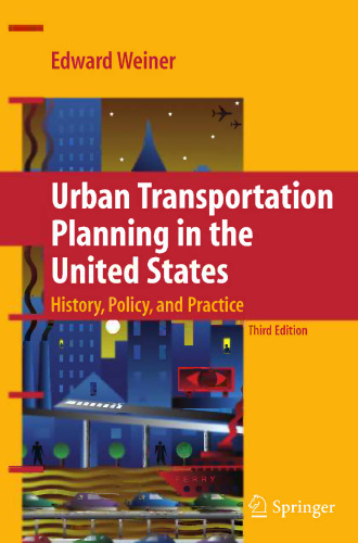 Urban Transportation Planning in the United States: History, Policy, and Practice