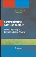 Communicating with One Another: Toward a Psychology of Spontaneous Spoken Discourse