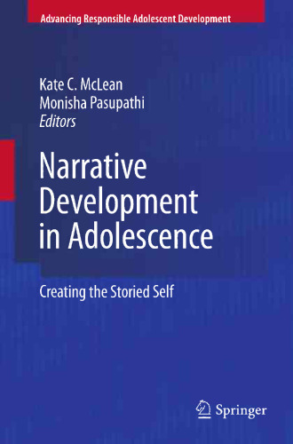 Narrative Development in Adolescence: Creating the Storied Self