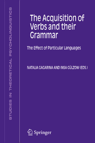The Acquisition of Verbs and their Grammar: The Effect of Particular Languages
