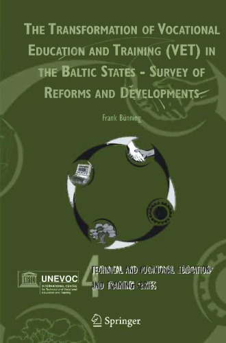 The Transformation of Vocational Education and Training (VET) in the Baltic States - Survey of Reforms and Developments