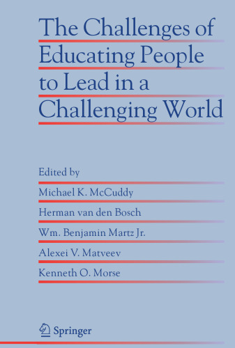 The Challenges of Educating People to Lead in a Challenging World
