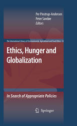 Ethics, Hunger and Globalization: In Search of Appropriate Policies