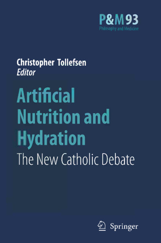 Artificial Nutrition and Hydration: The New Catholic Debate