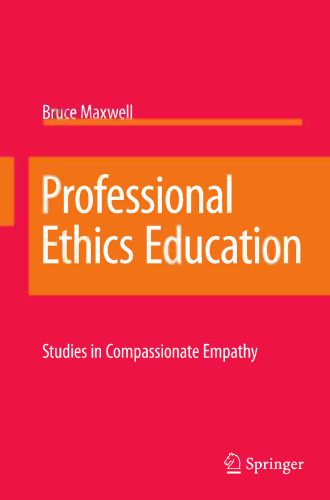 Professional Ethics Education: Studies in Compassionate Empathy