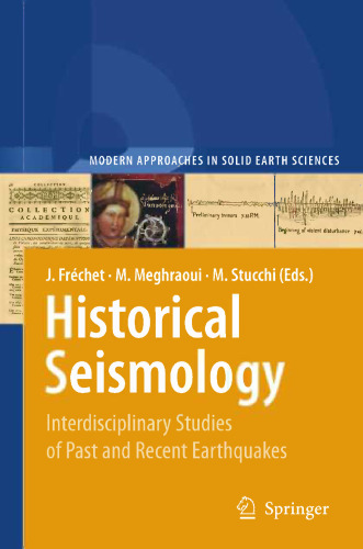 Historical Seismology: Interdisciplinary Studies of Past and Recent Earthquakes