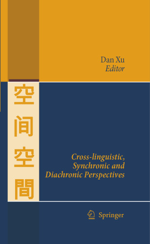 Space in Languages of China: Cross-linguistic, Synchronic and Diachronic Perspectives