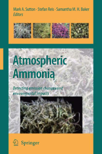 Atmospheric Ammonia: Detecting emission changes and environmental impacts