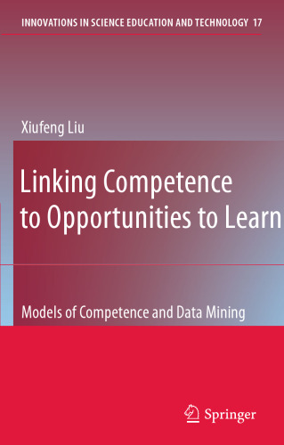 Linking Competence to Opportunities to Learn: Models of Competence and Data Mining