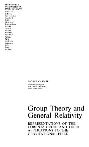 Group theory and general relativity: representations of the Lorentz group and their applications to the gravitational field