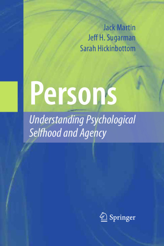 Persons: Understanding Psychological Selfhood and Agency