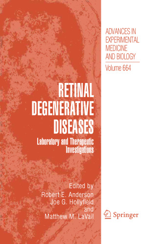Retinal Degenerative Diseases: Laboratory and Therapeutic Investigations