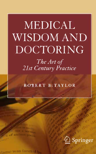 Medical Wisdom and Doctoring: The Art of 21st Century Practice