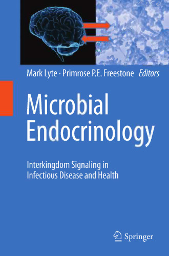 Microbial Endocrinology: Interkingdom Signaling in Infectious Disease and Health