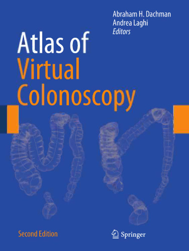 Atlas of Virtual Colonoscopy: Comprehensive Atlas and Fundamentals