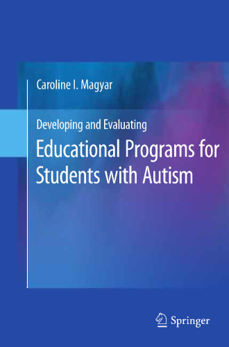 Developing and Evaluating Educational Programs for Students with Autism
