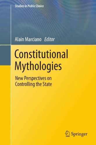 Constitutional Mythologies: New Perspectives on Controlling the State