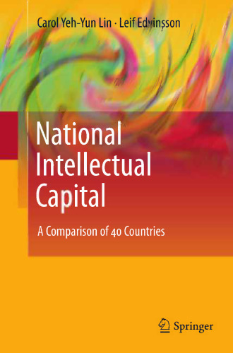 National Intellectual Capital: A Comparison of 40 Countries