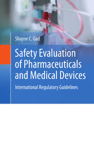Safety Evaluation of Pharmaceuticals and Medical Devices: International Regulatory Guidelines
