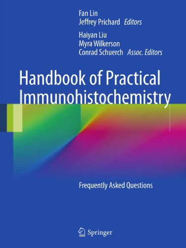 Handbook of Practical Immunohistochemistry: Frequently Asked Questions