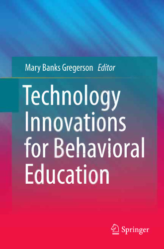 Technology Innovations for Behavioral Education