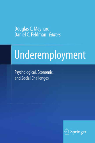 Underemployment: Psychological, Economic, and Social Challenges