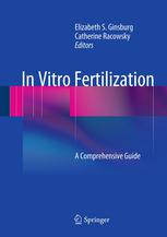 In Vitro Fertilization: A Comprehensive Guide