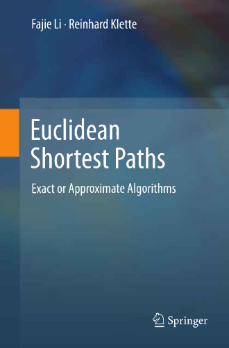 Euclidean Shortest Paths: Exact or Approximate Algorithms