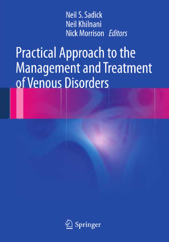 Practical Approach to the Management and Treatment of Venous Disorders
