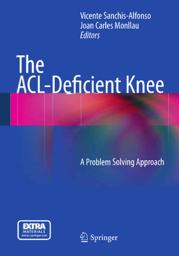 The ACL-Deficient Knee: A Problem Solving Approach