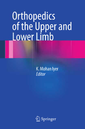 Orthopedics of the Upper and Lower Limb