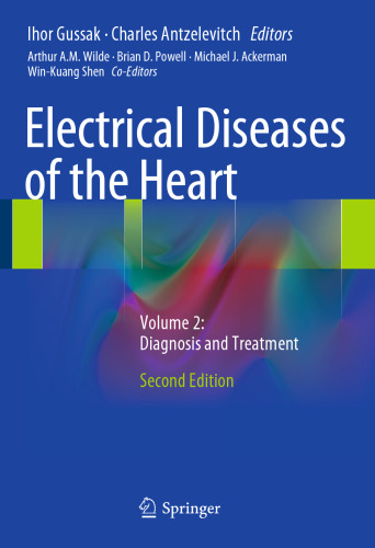 Electrical Diseases of the Heart: Volume 2: Diagnosis and Treatment